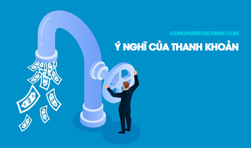 Ý nghĩa của thanh khoản