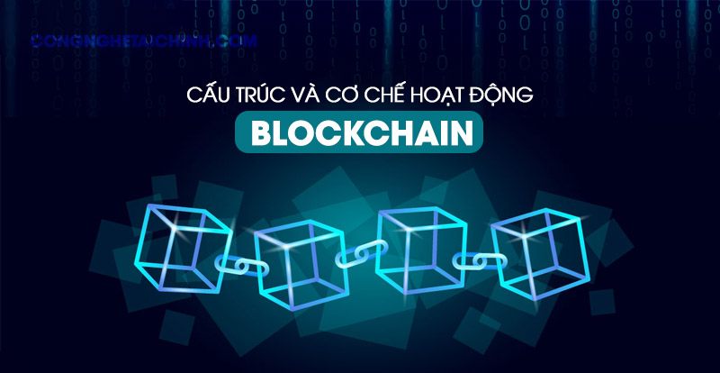 Cấu trúc của Blockchain