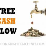 Dòng Tiền Tự Do Là Gì? Cách Tính Dòng Tiền Tự Do FCF